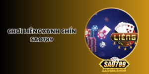choi lieng xanh chin sao789 1