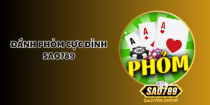 danh phom cuc dinh sao789 1