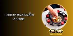 roulette may man sao789 1