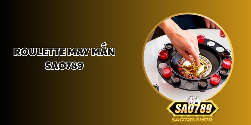 roulette may man sao789 1