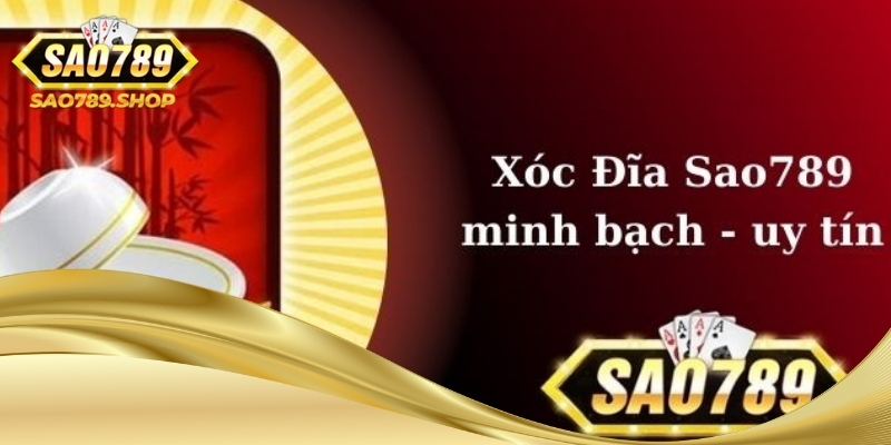 xoc dia cuc hot sao789 2